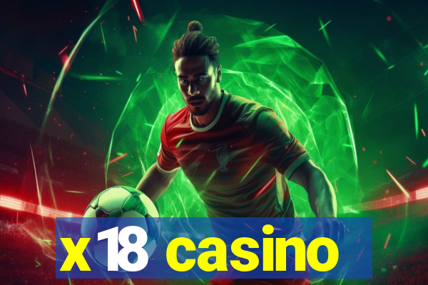 x18 casino